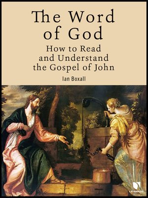cover image of The Word of God: How to Read and Understand the Gospel of John